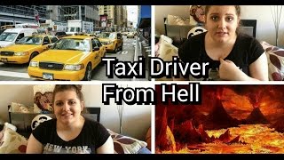 Taxi Driver From Hell || Kirsty