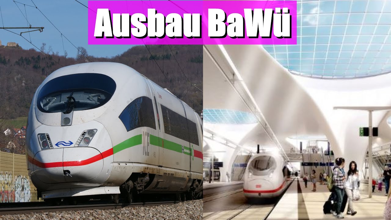 [Doku] Massiver Ausbau in Baden-Württemberg | Stuttgart 21, Neubaustrecken, Elektrifizierung