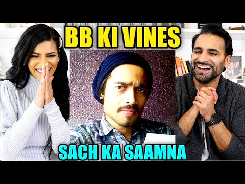 Video BB KI VINES | SACH KA SAAMNA | REACTION!! - youtube