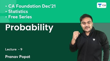 L9: Probability | Free Series | Statistics | Unacademy CA Foundation | Pranav Popat