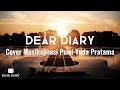 Dear diary  els warouw  lirik lagu dear diary ku ingin bercerita  musikalisasi puisi version 