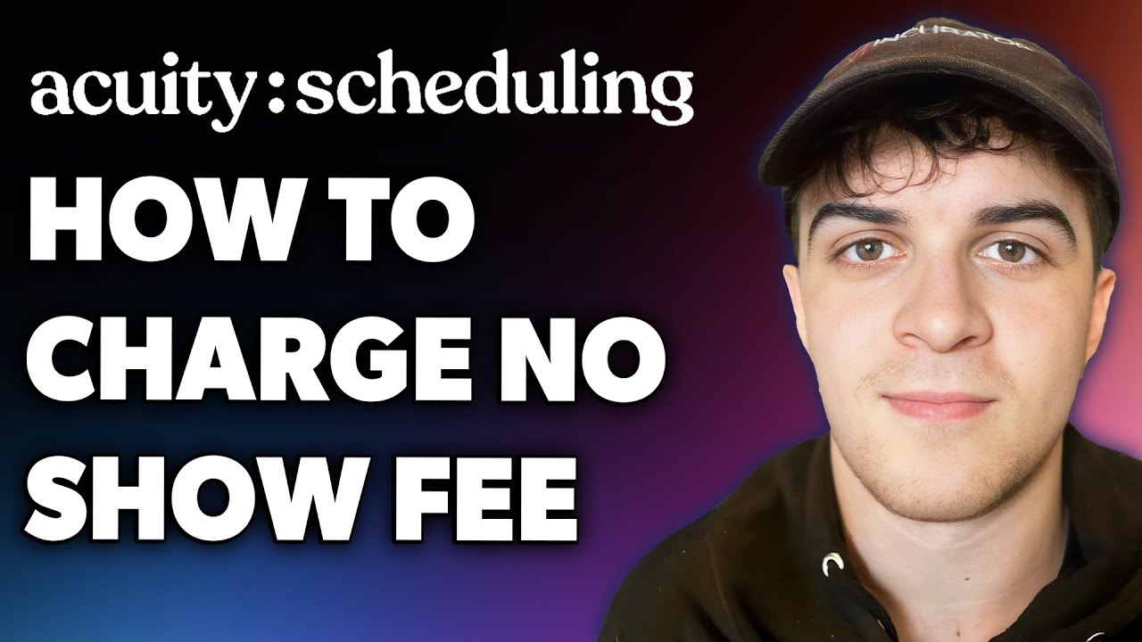 How to Charge No Show Fee on Acuity (Full 2024 Guide)