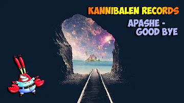 [Trap] - KANNIBALEN RECORDS - Apashe - Good Bye