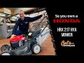 So You Own A... Honda HRX 217 HYA Mower- The Best of the Best