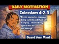 Daily motivation Colossians 4:2-3‼️‼️🙏🏽🙏🏽