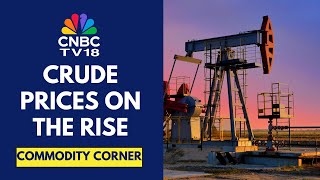 Crude Oil Prices Are At 5-Week High As Geopolitical Tensions Rise, Global Trade Relations Improves
