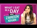 Zareen Khan: What I eat in a day | S01E09 | Bollywood  | Pinkvilla