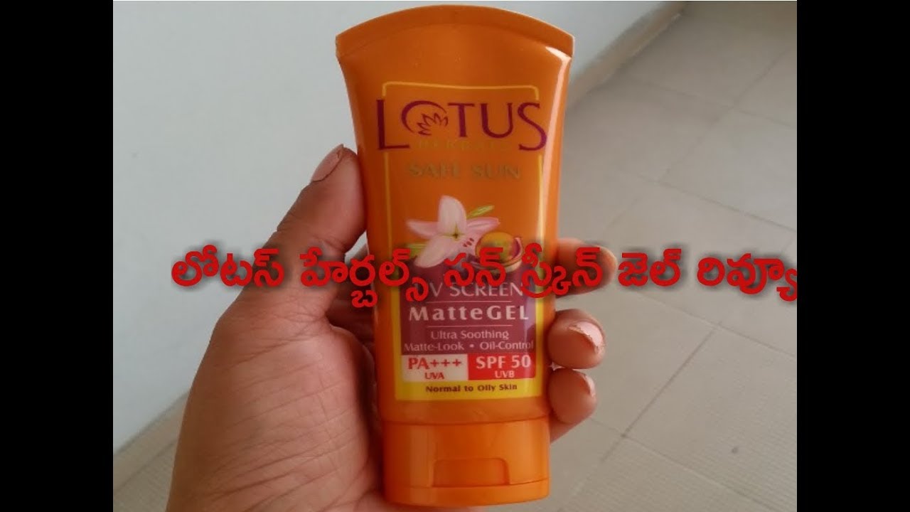 Sunscreen factors u need to know! Lotus herbals matte gel review in telugu