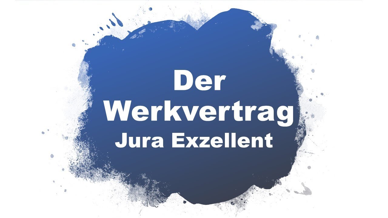 New Update Jura Grundwissen - Der Werkvertrag