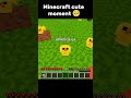Minecraft cute moment 🥺