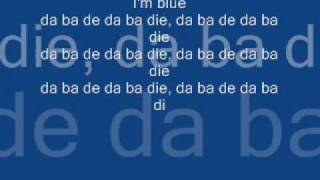 Eiffel 65- I'm Blue (Lyrics)