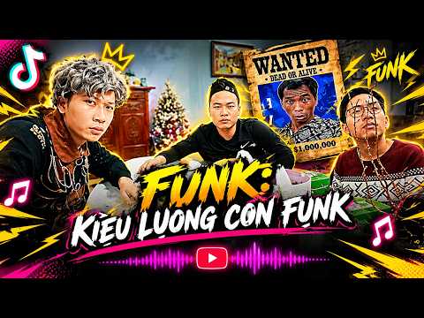 🎵KIEU LUONG CON FUNK🔥