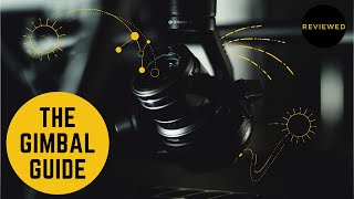 THE ULTIMATE GIMBAL BUYING GUIDE
