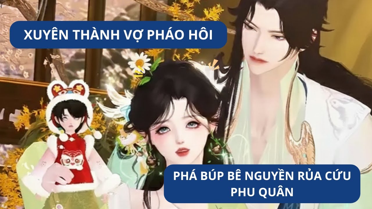 Xuyên Thành Vợ Pháo Hôi Phá Búp Bê Nguyền Rủa Cứu Phu Quân