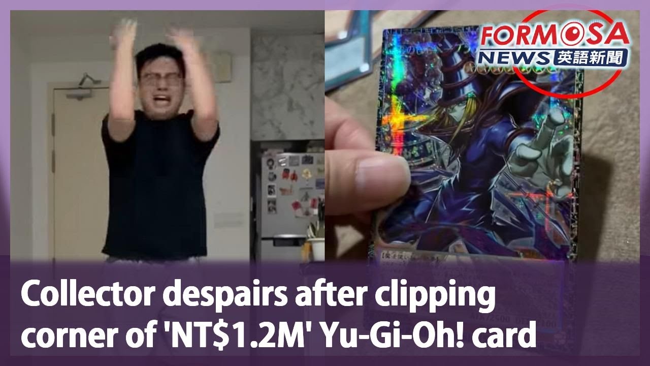 Collector despairs after clipping corner of 'NT$1.2M' Yu-Gi-Oh