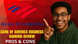 Bank of America Business Banking Review (2026) – All You Need to Know