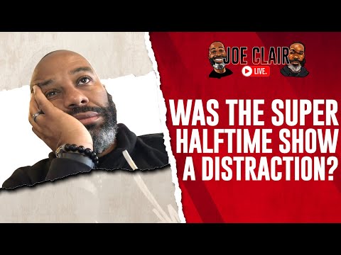 Was The Super Halftime Show A Distraction?