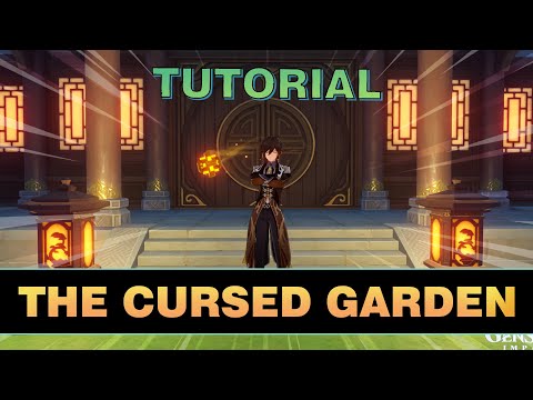 [Genshin Impact] The Cursed Garden TUTORIAL (Trust Rank 9 Serenitea Pot