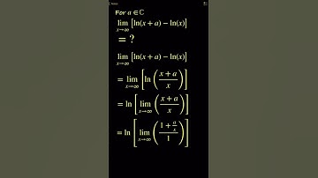 lim x → ∞ [ln(x + a) - ln(x)] where “a” is complex number. Solving limit to ∞ involving logarithm.