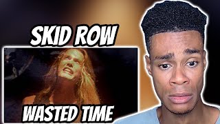 Skid Row - Wasted Time | FIRST TIME REACTION