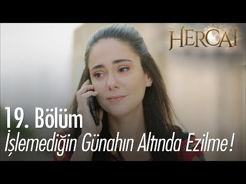 İşlemediğin günahın altında ezilme! – Hercai 19. Bölüm