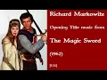 Richard Markowitz The Magic Sword 1962 