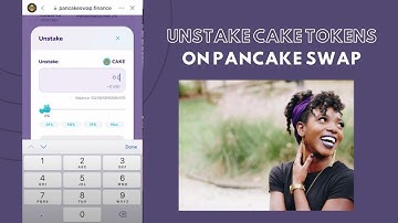 How to Unstake Cake Tokens on Pancake Swap