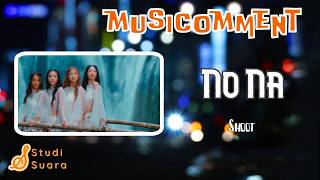 Girlband Indonesia Satu Ini Boleh Juga | no na | "MUSICOMMENT"