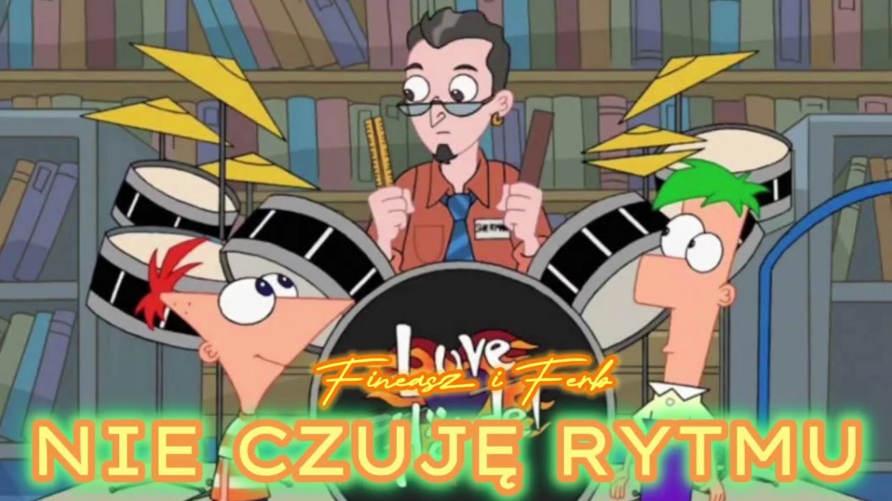 Fineasz I Ferb Wiewióry W Gaciach Mam Tekst FINEASZ I FERB- NIE CZUJE RYTMU(LYRICS/TEKST) - YouTube
