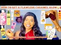 BEST SKINCARE PRODUCTS FOR FLAWLESS CARAMEL SKIN |How to get BRIGHT CARAMEL GLOW +Full Body care kit