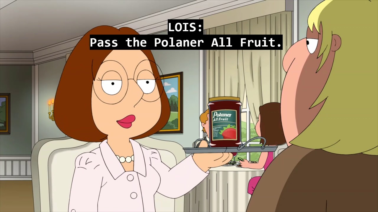Would You Please Pass the Jelly? Family Guy YouTube