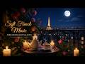 Soft French Music Under the Paris Moon 🌙✨