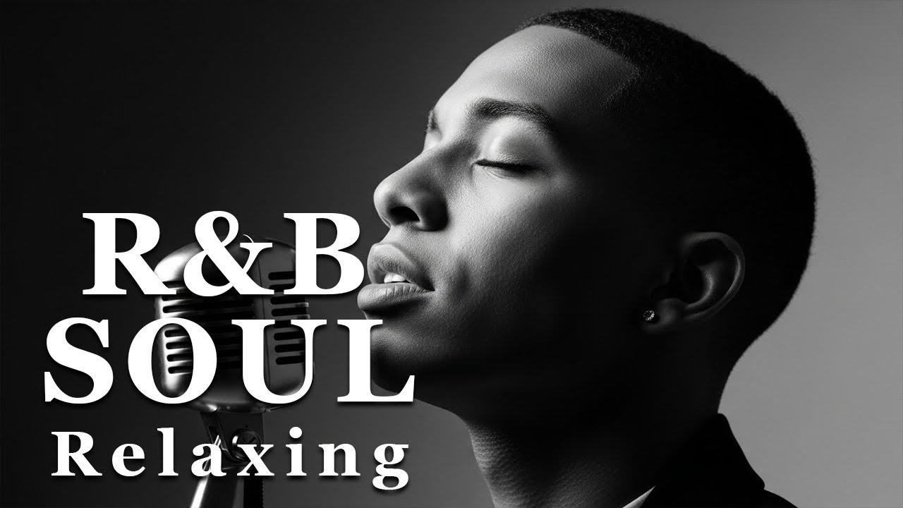 【R&B Soul】Slow Chill Playlist – Soft Vocals for Calm & Peaceful Moment