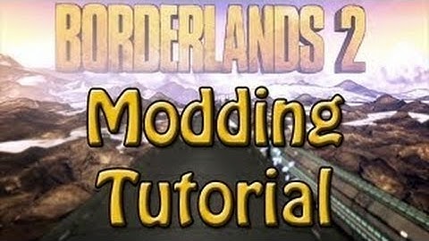 Borderlands 2 modding tutorial (Xbox 360)
