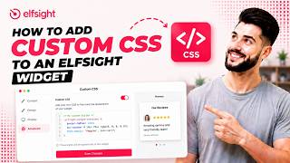 How to Add Custom CSS to an Elfsight Widget in 2026