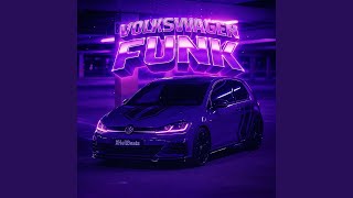 VOLKSWAGEN FUNK (Slowed) - XHellBeats