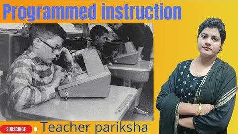programmed instruction ( अभिक्रमित अनुदेशन) !