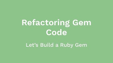 Refactoring Ruby Gem Code & Adding Custom Errors (Let