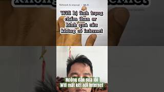 Hướng dẫn sửa lỗi Wifi không kết nối Internet #wifi #laptop #windows #shortvideo #viral