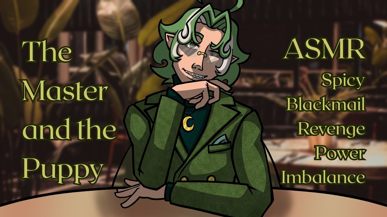 The Master and Puppy || ASMR M4A [Spicy, Blackmail, Revenge, Power Imbalance]