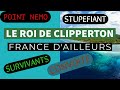 LE ROI DE CLIPPERTON - POINT NEMO