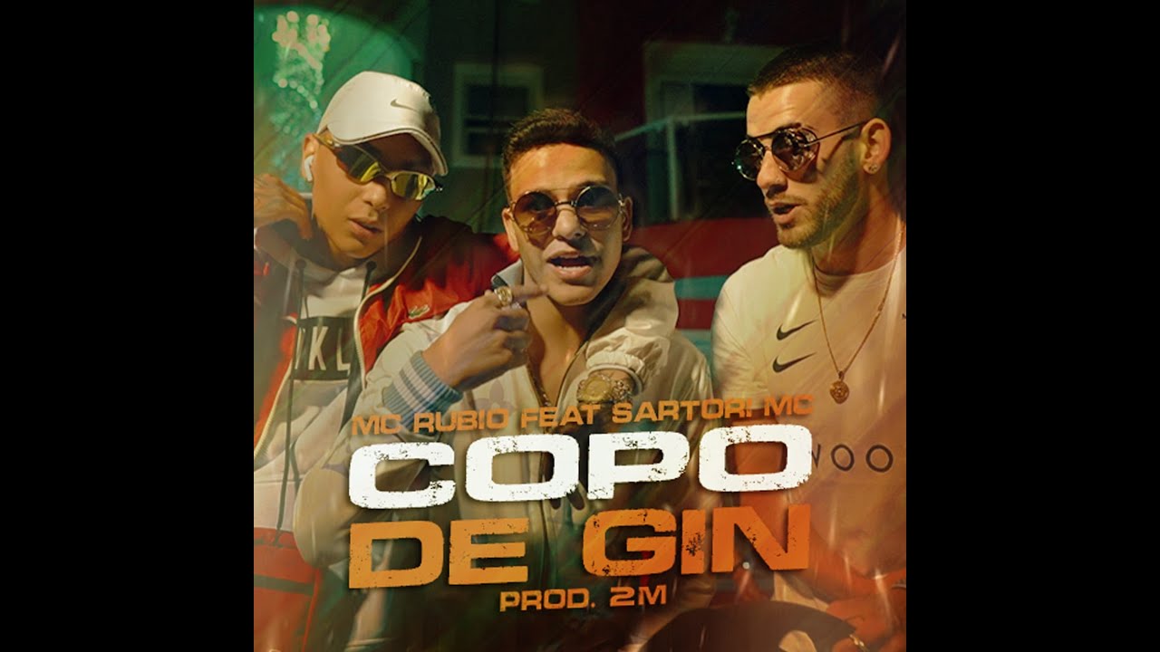 MC Rubio feat. Sartori MC - Copo de Gin (Prod.2M)