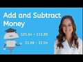 Adding and Subtracting Money