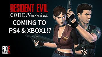 Resident Evil Code Veronica Coming to PS4 & XBOX ONE!?