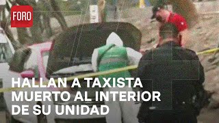 Hallan a hombre muerto dentro de taxi en Tlalpan - A Las Tres