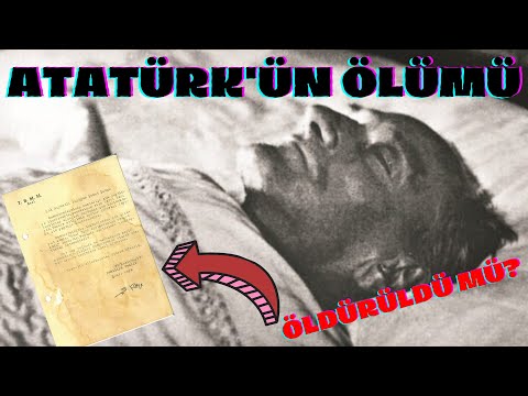 ATATÜRK'ÜN ŞAİBELİ ÖLÜMÜ! YOKSA ÖLDÜRÜLDÜ MÜ?