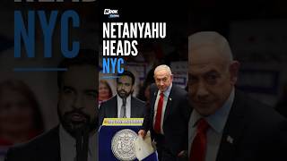 Netanyahu Confirms Trip to NYC Despite Mayor's Arrest Threat
