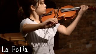 ヴァイオリンの歴史の中心はこの曲【コレッリ／ラ・フォリア】