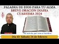 Breve oración diaria para el tiempo de Cuaresma. Día 10. Sábado 24 de febrero.