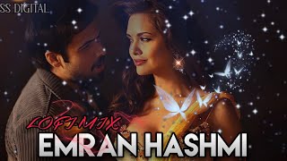 Emraan Hashmi Mashup | SS DIGITAL | Romantic / Lofi mix  Mashup ||